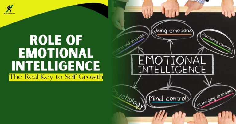 Role of Emotional Intelligence: The Real Key to Self Growth